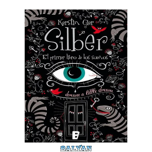 Silber. El Primer Libro De Los Sueños (silber 1)