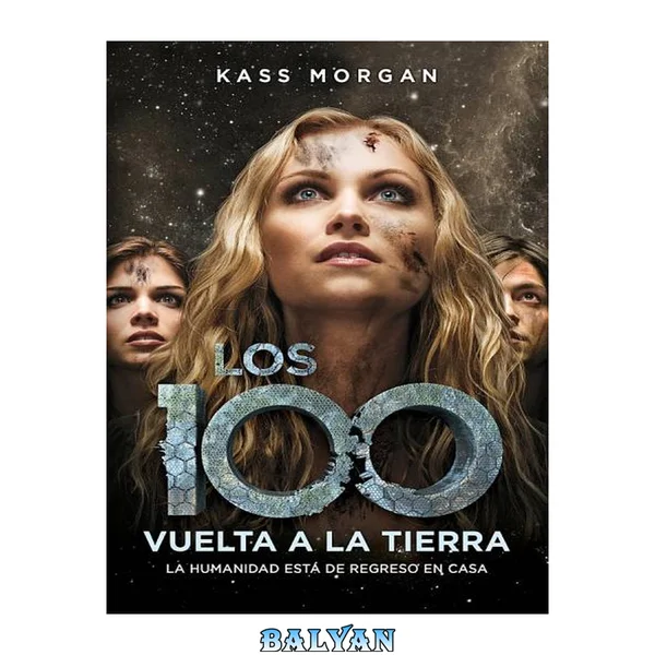 Los 100. Vuelta a la Tierra
