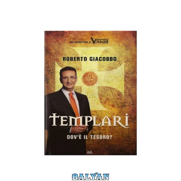 Templari - Dov’è il tesoro?
