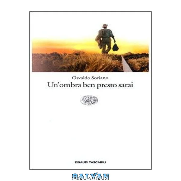 Un’ombra ben presto sarai