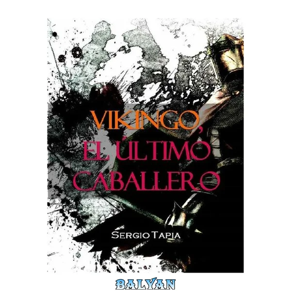Vikingo, El Último Caballero