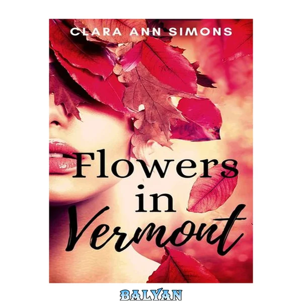 Flowers in Vermont