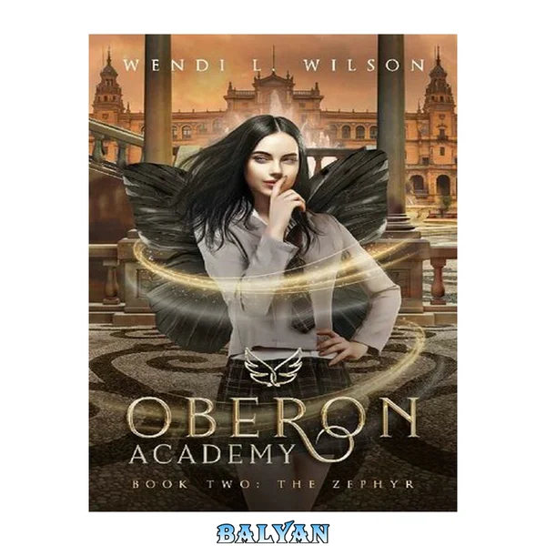 Oberon Academy Book Two: The Zephyr