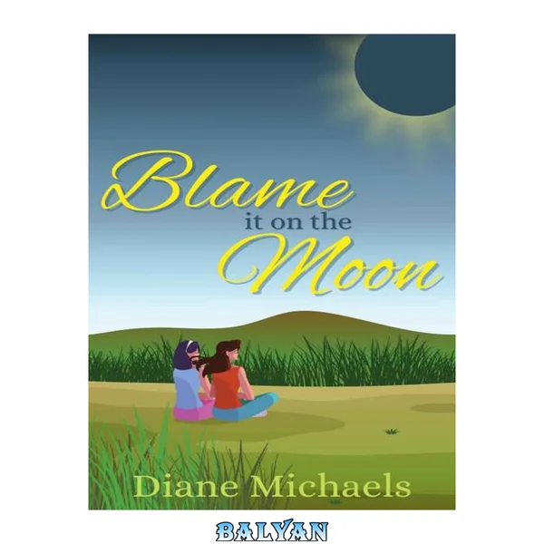 Blame It on the Moon