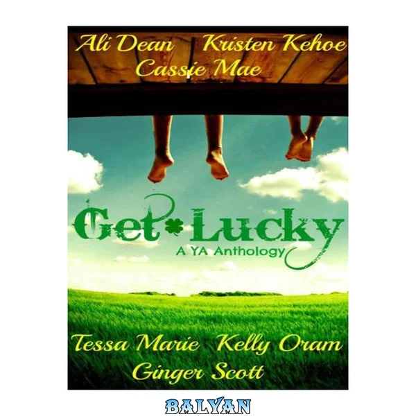 Get Lucky: A YA Anthology