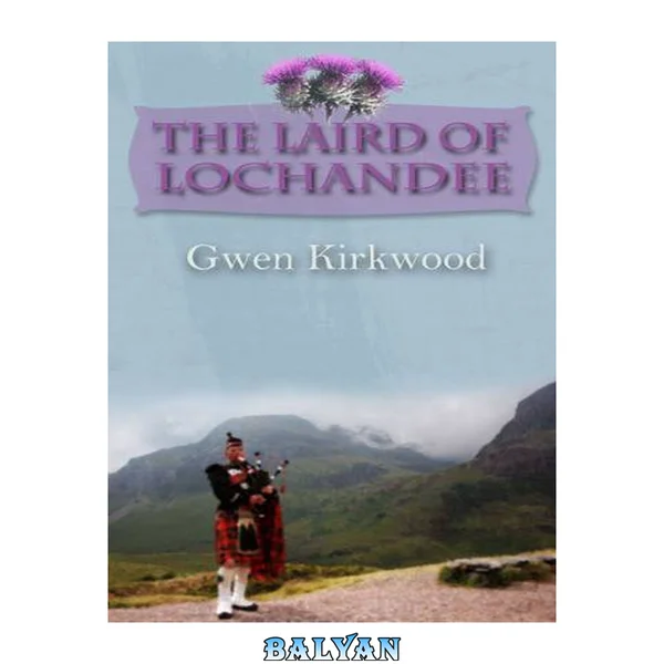 The Laird of Lochandee (A Maxwell Maligned; Mourned; Takes Flight)