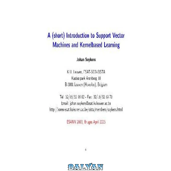 A short Introduction to Support Vector Machines and Kernelbased Learning
