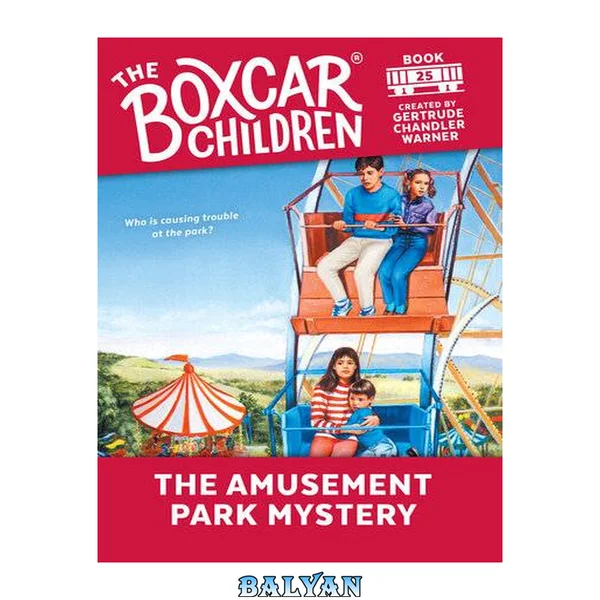 The Amusement Park Mystery (The Boxcar Children Mysteries Book 25)