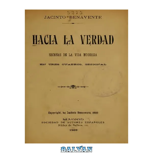 Hacia la verdad : escenas de la vida moderna en tres cuadros