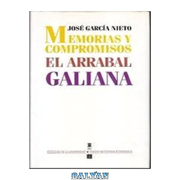 Garcia Nieto Jose - Memorias Y Compromisos