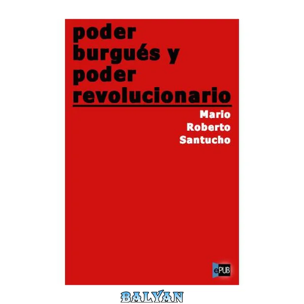 Poder burgués y poder revolucionario