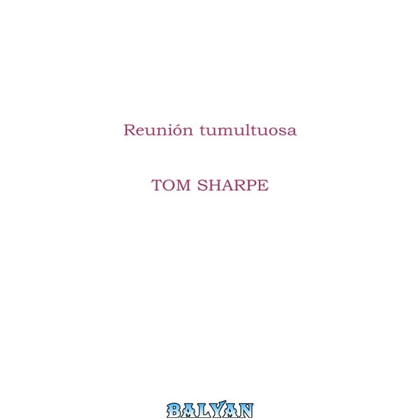 Reunion tumultuosa
