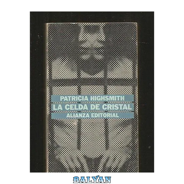 La celda de cristal/ The Cristal Jail Cell (Spanish Edition)