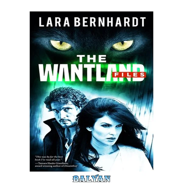 Wantland Files: The Wantland Files Book 1