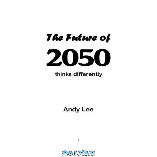 The Future of 2050 Thinks Differently