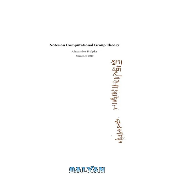 Notes on Computational Group Theory [Lecture notes]