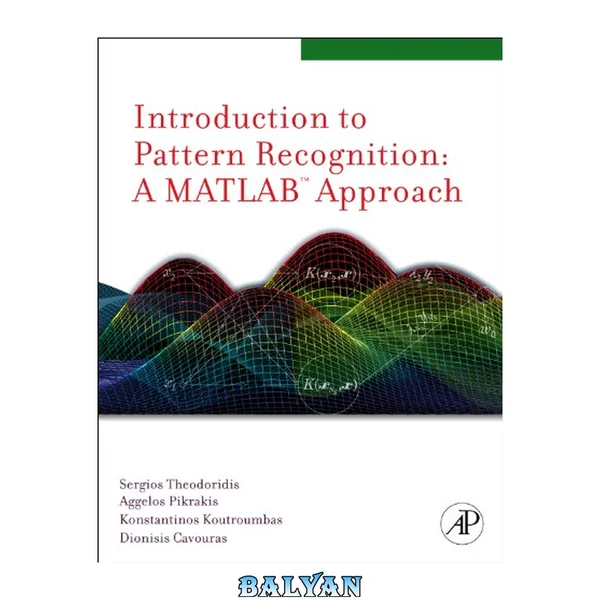Pattern recognition : and, Introduction to pattern recognition : a MATLAB approach