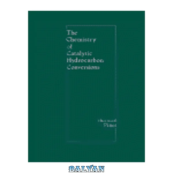 The chemistry of catalytic hydrocarbon conversions