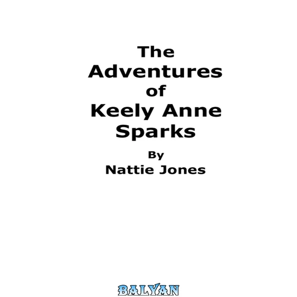 The Adventures of Keely Anne Sparks
