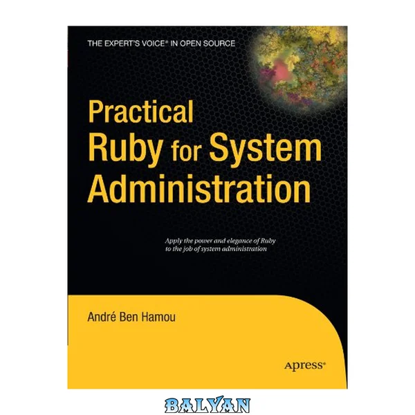 Practical Ruby for System Administration (Expert's Voice in Open Source)