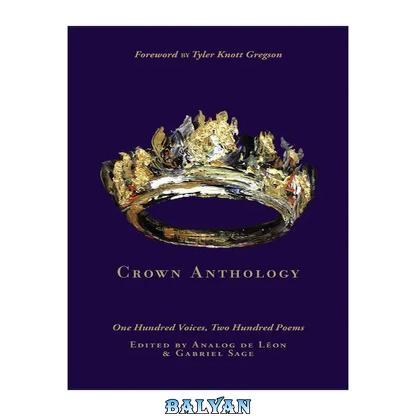 Crown Anthology: One Hundred Voices, Two Hundred Poems