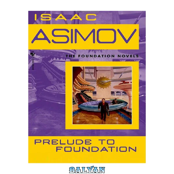 Prelude to Foundation (Foundation #6)