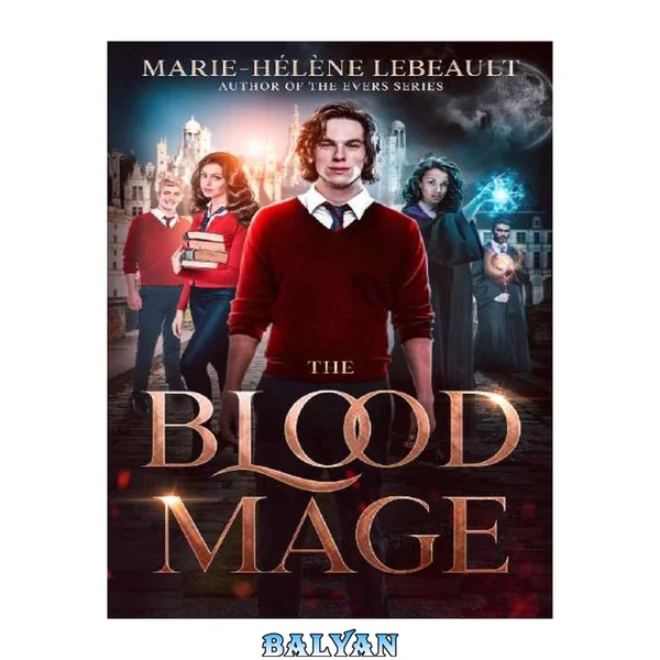 The Blood Mage (Blood Magick Trilogy Book 1)