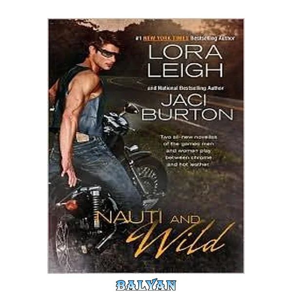 Nauti and Wild (Nauti, #5.5; Wild Riders, #3.5)