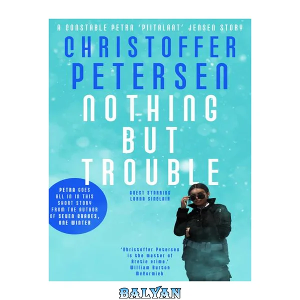 Nothing but Trouble: A Greenland Missing Persons short story