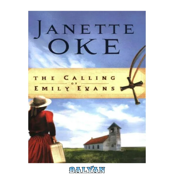 The Calling of Emily Evans (Women of the West, #1)