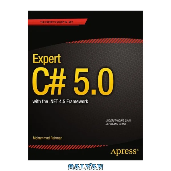Expert C# 5.0: with the .NET 4.5 Framework (Expert's Voice in .NET)