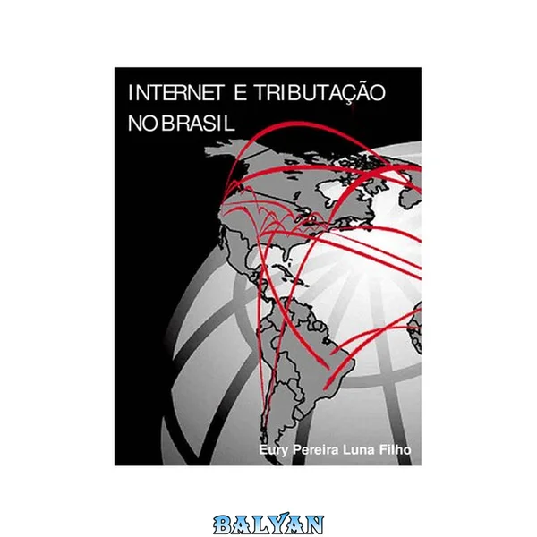 Internet e Tributação no Brasil