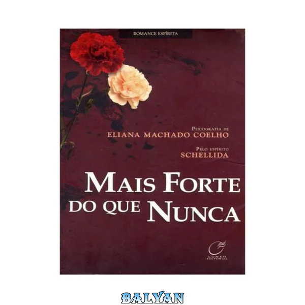Mais forte do que nunca