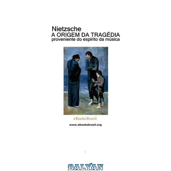 A Origem da Tragédia