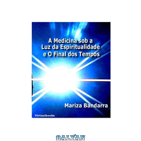 A medicina sob a luz da espiritualidade