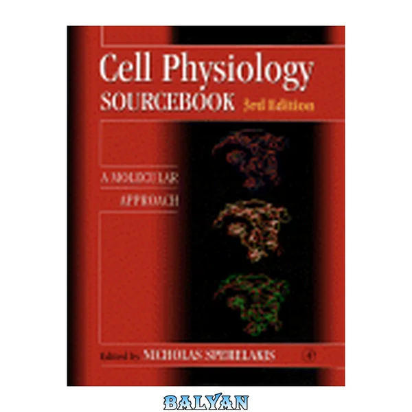 Cell Physiology Source Book. A Molecular Approach