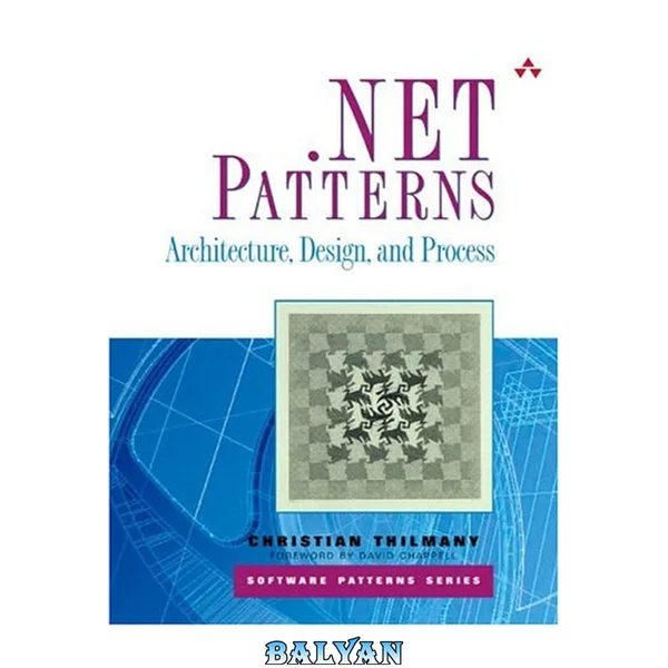 .Net Patterns: Architecture, Design, and Process (Software Patterns Series)