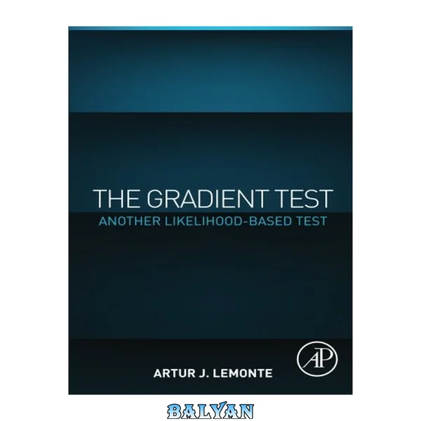 The Gradient Test : Another Likelihood-Based Test