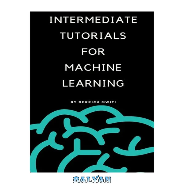 Intermediate Tutorials for Machine Learning