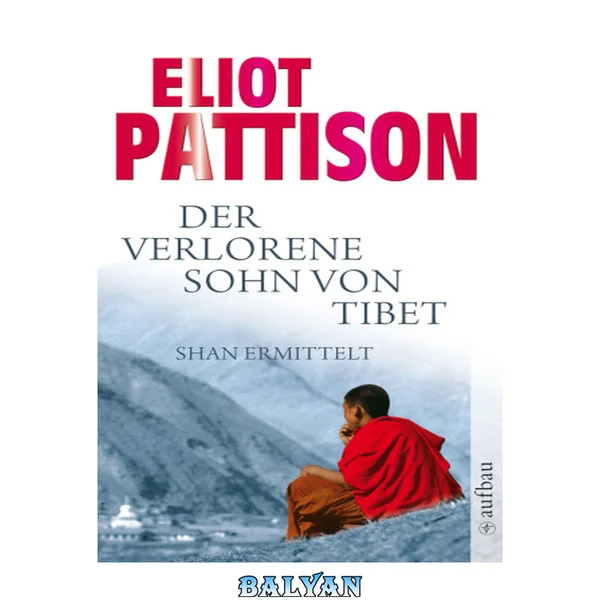 Der verlorene Sohn von Tibet Roman