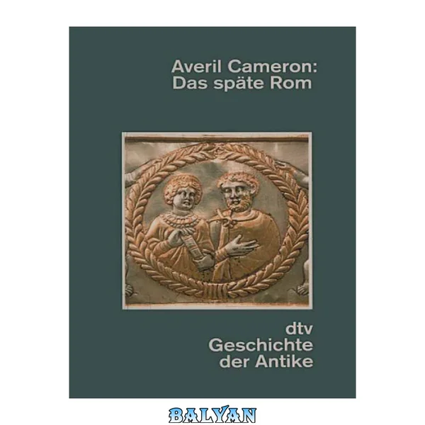 Das spaete Rom