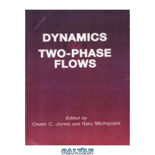 Dynamics of two-phase flows : 3rd Japan-U.S. seminar on two-phase flow dynamics : Papers