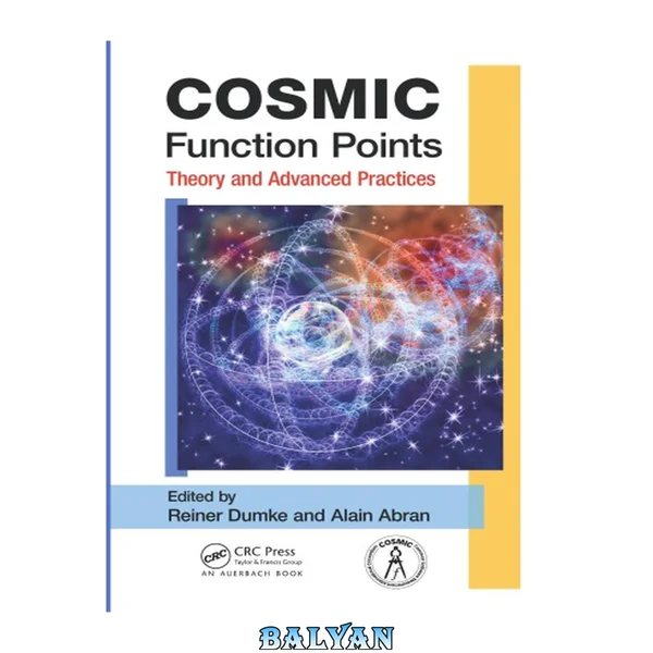 COSMIC Function Points : Theory and Advanced Practices
