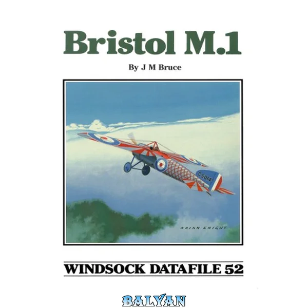 Bristol M.1 (Windsock Datafile 52)