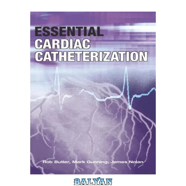Essential cardiac catheterization