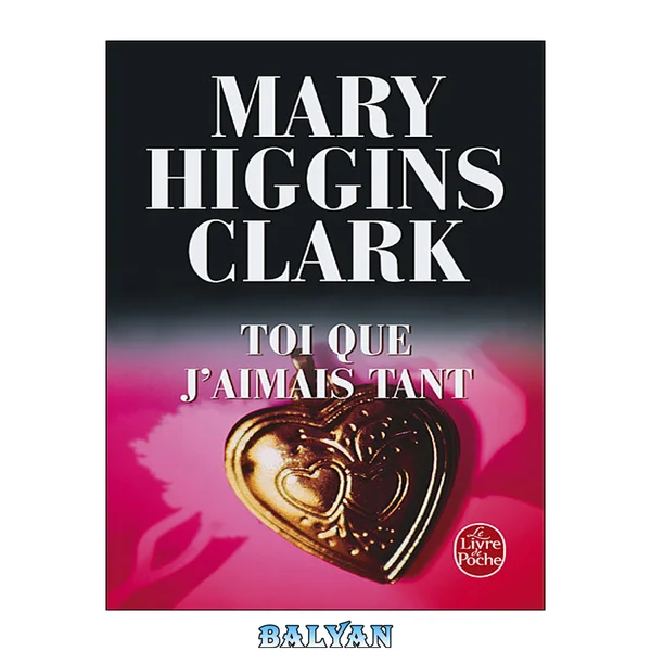 Toi Que J'Aimais Tant (Collections Litterature) (French Edition)