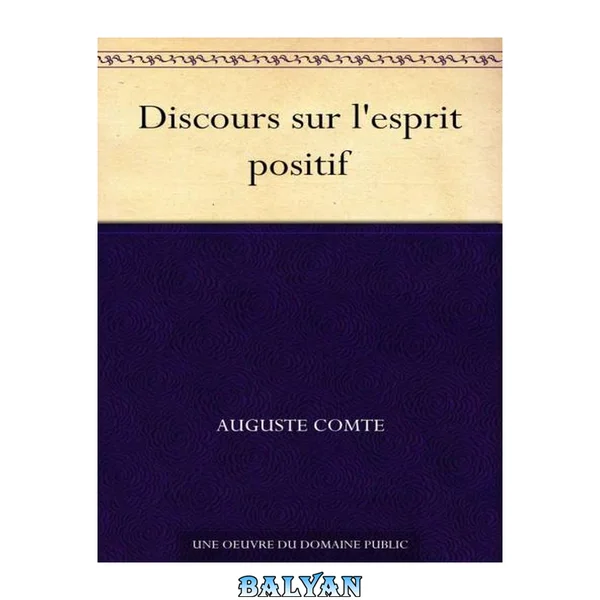 Discours sur l'esprit positif