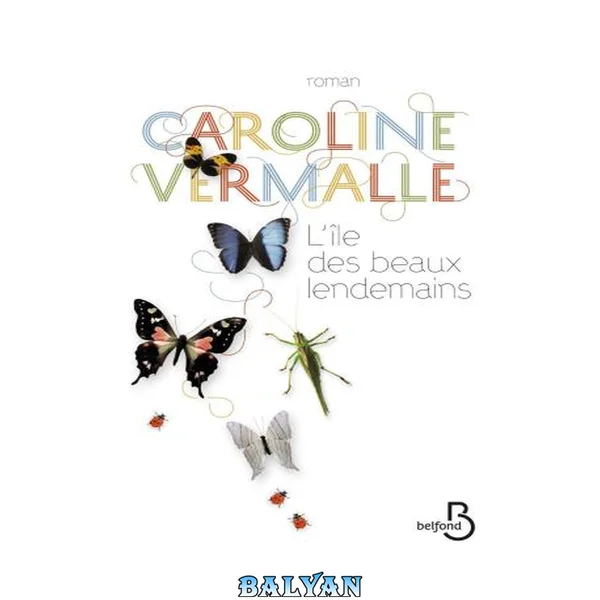 L'île des beaux lendemains (ROMAN) (French Edition)