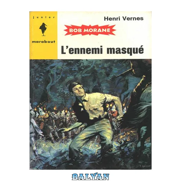 Bob Morane T068 L'ennemi masqué