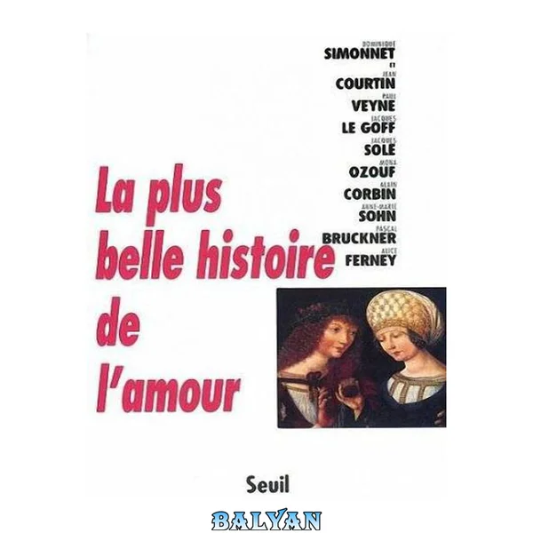 La plus belle histoire de l'amour